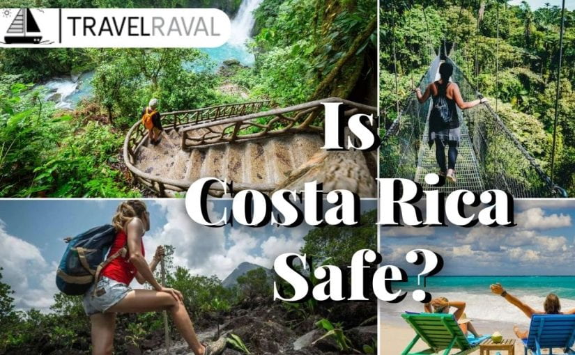 Is Costa Rica Safe